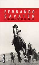 A caballo entre milenios FERNANDO SAVATER