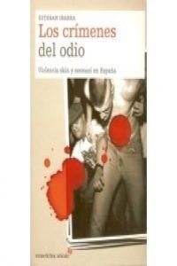 Los crímenes del odio (Artículo 20) IBARRA, Esteban