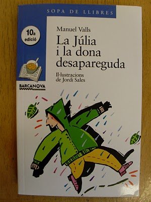 La Júlia i la dona desapareguda (Llibres infantils i juvenils - Sopa de llibres. Sèrie blava) Valls, Manuel and Sales, Jordi
