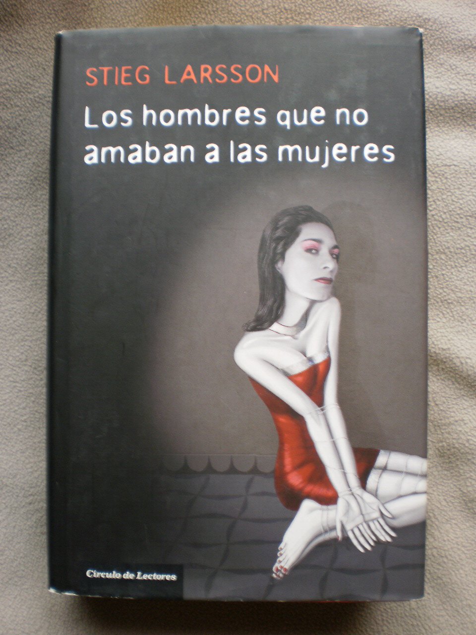 Los Hombres Que No Amaban A Las Mujeres Larsson, Stieg