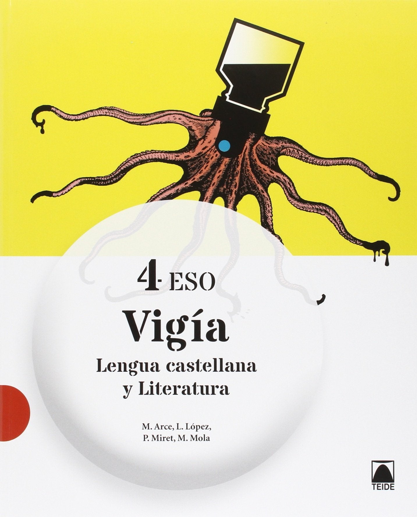 Vigía. Lengua castellana y literatura 4 ESO - 9788430791675 (SIN COLECCION) Arce Lasso, Mercè; López Susarte, Lope; Miret Puig, Pau and Mola Martí, Montserrat