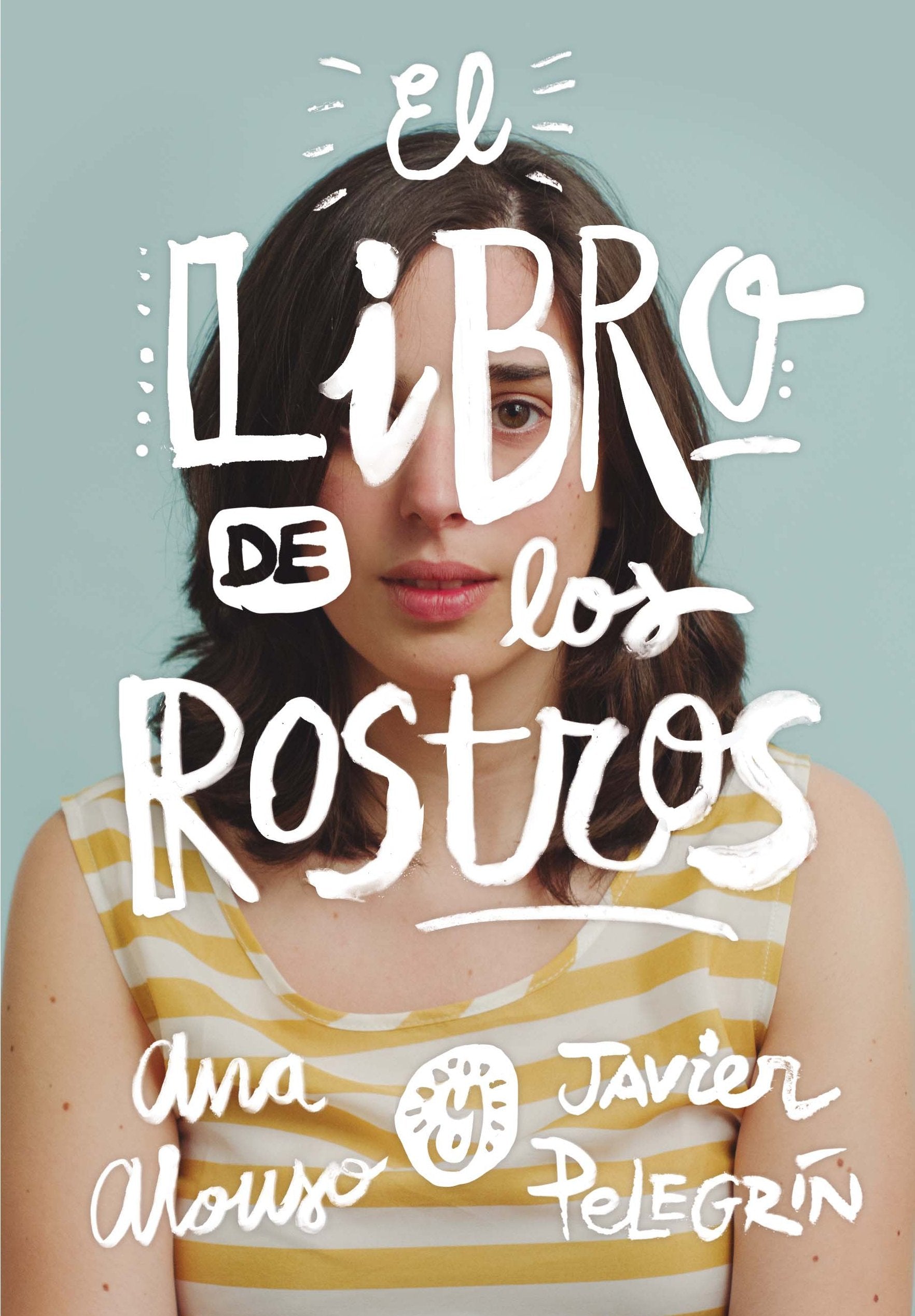 El libro de los rostros (Muestra) Pelegrín, Javier and Alonso, Ana
