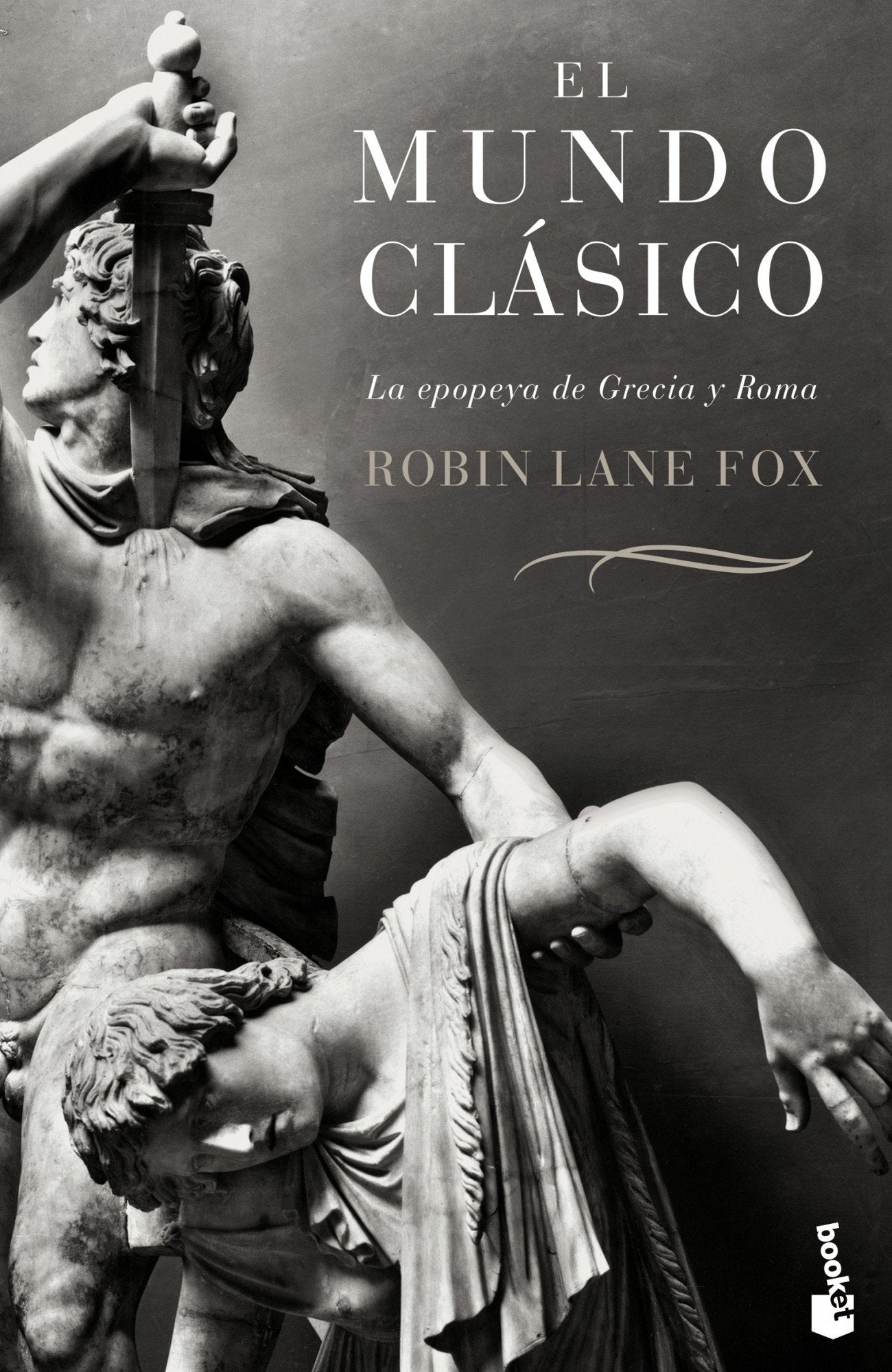 El mundo clásico: La epopeya de Grecia y Roma (Gran Formato) Fox, Robin Lane; Lozoya, Teófilo de and Rabasseda, Joan