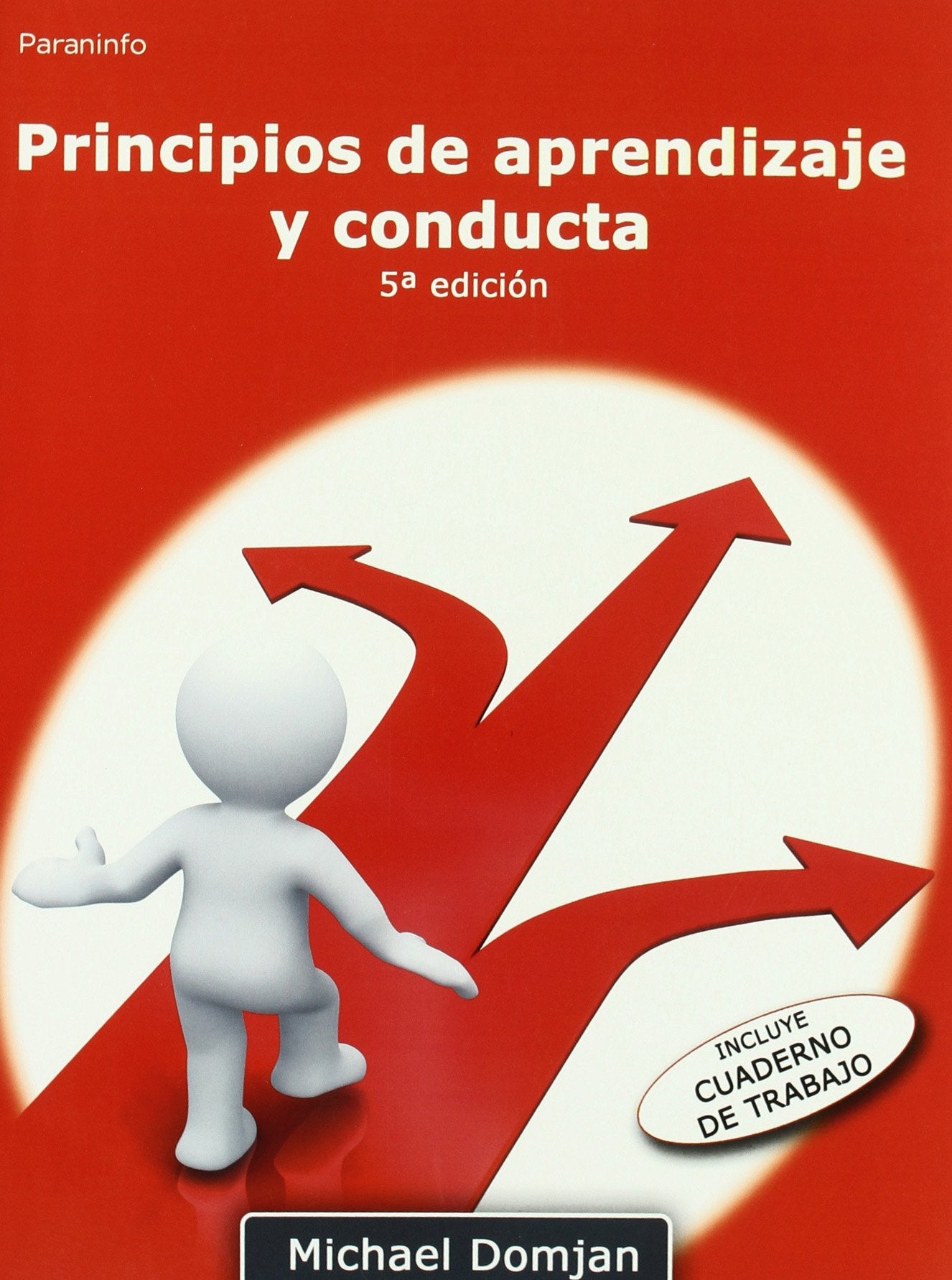 Principios de aprendizaje y conducta (Psicología) Domjam, Michael