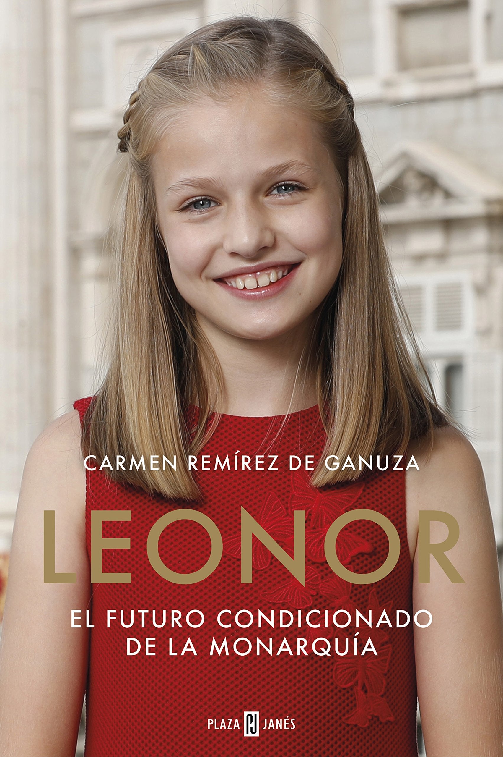 Leonor. El futuro condicionado de la monarquía: El Futuro Condicionado de la Monarquaia (Obras diversas) Remírez de Ganuza, Carmen