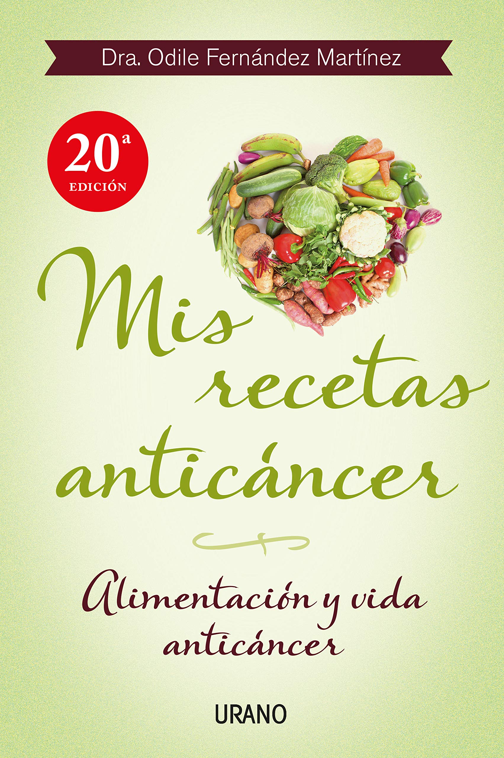 Mis recetas anticáncer: Alimentación y vida anticáncer (Nutrición y dietética) Fernández, Odile