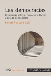 Las democracias: Democracia antigua, democracia liberal y Estado de Bienestar (Ariel Derecho)