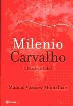 Milenio Carvalho I. Rumbo A Kabul