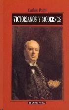 VICTORIANOS Y MODERNOS (CLARIN) [Paperback] Pujol, Carlos