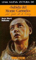 Una nueva lectura de Subida del Monte Carmelo (POPULAR)