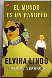 El Mundo Es Un Pañuelo (Tinto de Verano, 2) (SIN COLECCION)