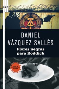Flores negras para roddick: 043 (NOVELA POLICÍACA)