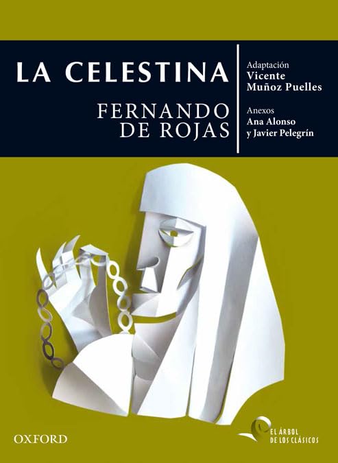 La Celestina (El Árbol de los Clásicos) [Paperback] Muñoz Puelles, Vicente; Alonso, Ana and Pelegrín, Javier