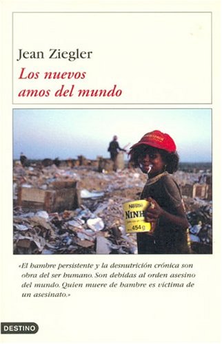 Los nuevos amos del mundo (Imago Mundi) Ziegler, Jean