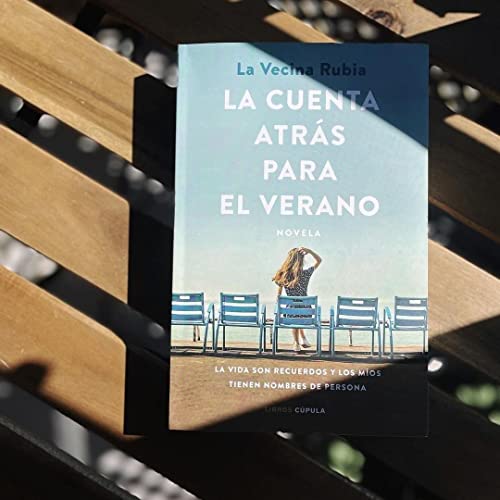 La cuenta atrás para el verano: La vida son recuerdos y los míos tienen nombres de persona (Novela) - Edición en Español: 1