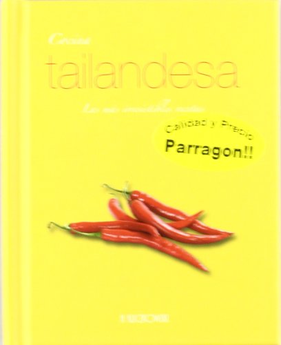 Cocina tailandesa - las mas irresistibles recetas [Hardcover] Aa.Vv.