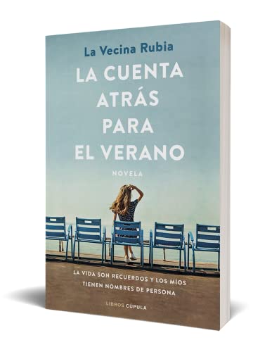 La cuenta atrás para el verano: La vida son recuerdos y los míos tienen nombres de persona (Novela) - Edición en Español: 1