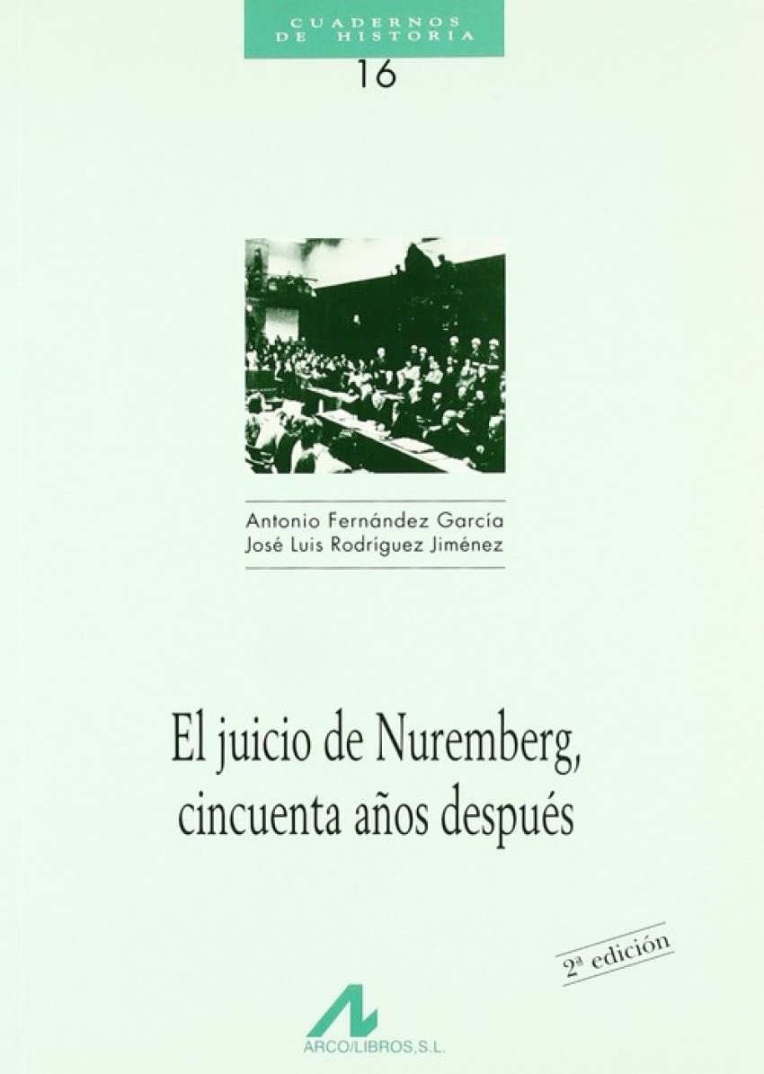 El juicio de Nuremberg cincuenta años después (Cuadernos de historia) [Paperback] Fernández, A.