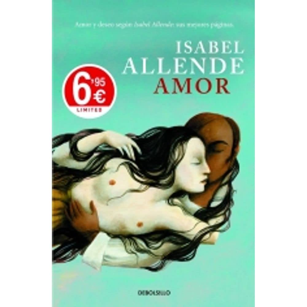Amor: Amor y deseo según Isabel Allende: sus mejores páginas (CAMPAÑAS)