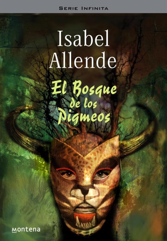 El Bosque de los Pigmeos (Memorias del Águila y del Jaguar 3) [Hardcover] Allende, Isabel