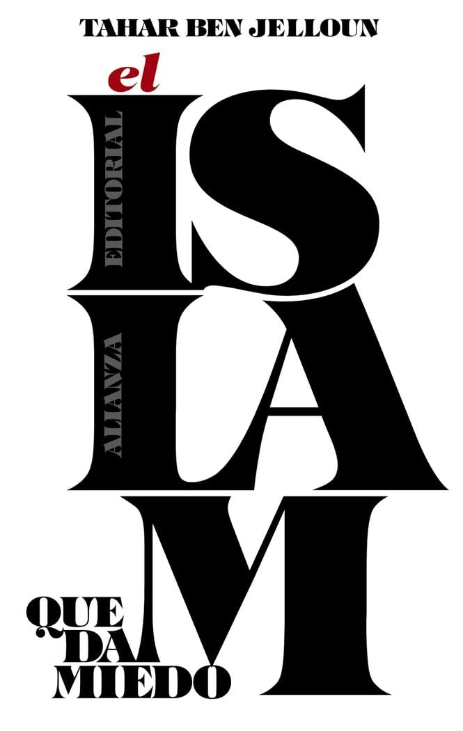 El islam que da miedo (Libros Singulares (LS)) [Paperback] Ben Jelloun, Tahar and Embarek López, Malika