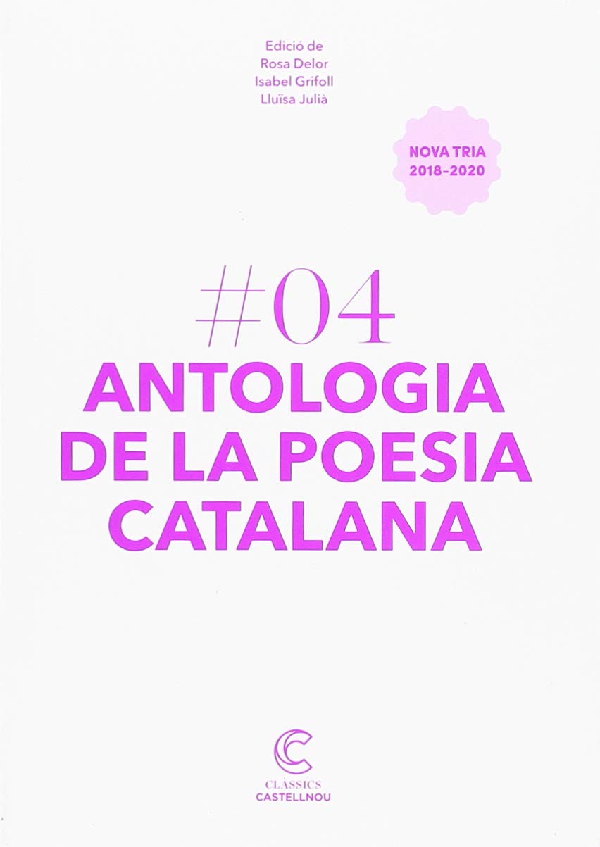 Antologia de la poesia catalana. Nova tria 2018-2020 - (Clàssics Castellnou) (LIBROS DE TEXTO) [Paperback] DIVERSOS AUTORS