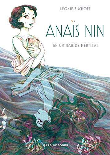 Anaïs Nin en un mar de mentiras (SIN COLECCION)
