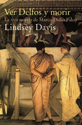 Ver Delfos y morir (XVII) (bolsillo) (Pocket) Davis, Lindsey and Bastista, Montserrat