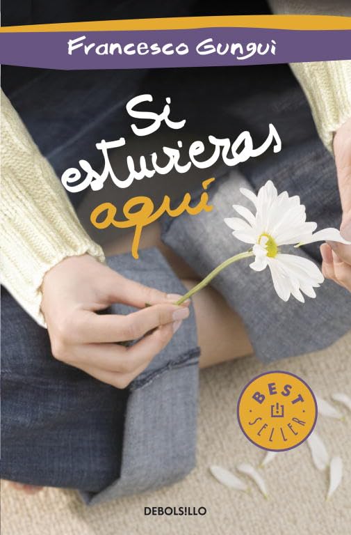 Si estuvieras aquí (Alice y Lucas, una historia de amor 2)
