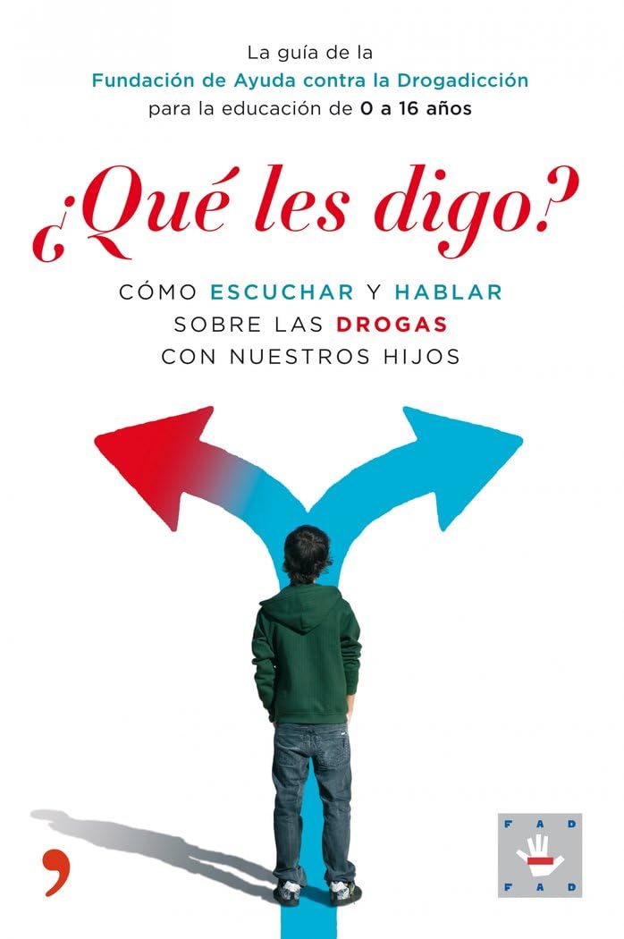 ¿Qué les digo?: 1 (Vivir Mejor) [Paperback] Fundación de Ayuda contra la Drogadicción (FAD)
