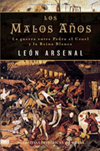 Los malos a¤os (Narrativas Históricas) Arsenal, León