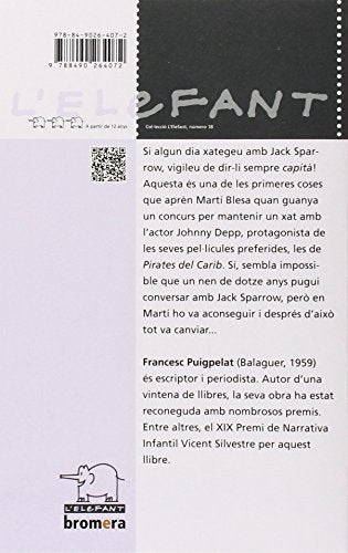 El Nen Que Va Xatejar Amb Jack Sparrow: 18 (L'elefant)
