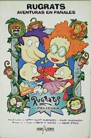 Rugrats aventuras en pañales [Paperback] DUBOWSKI; WEISS and STERN