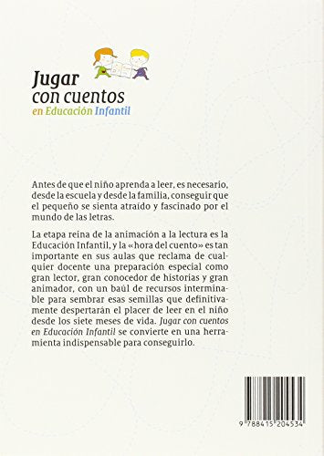 Jugar con cuentos en Educación Infantil: Itinerario de animación a la lectura para niños de 0-6 años (Experiencias Didácticas)