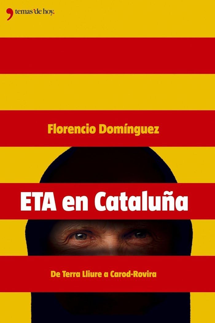ETA en Cataluña: Desde Terra Lliure Hasta Carod-Rovira: 1 (Grandes Temas)