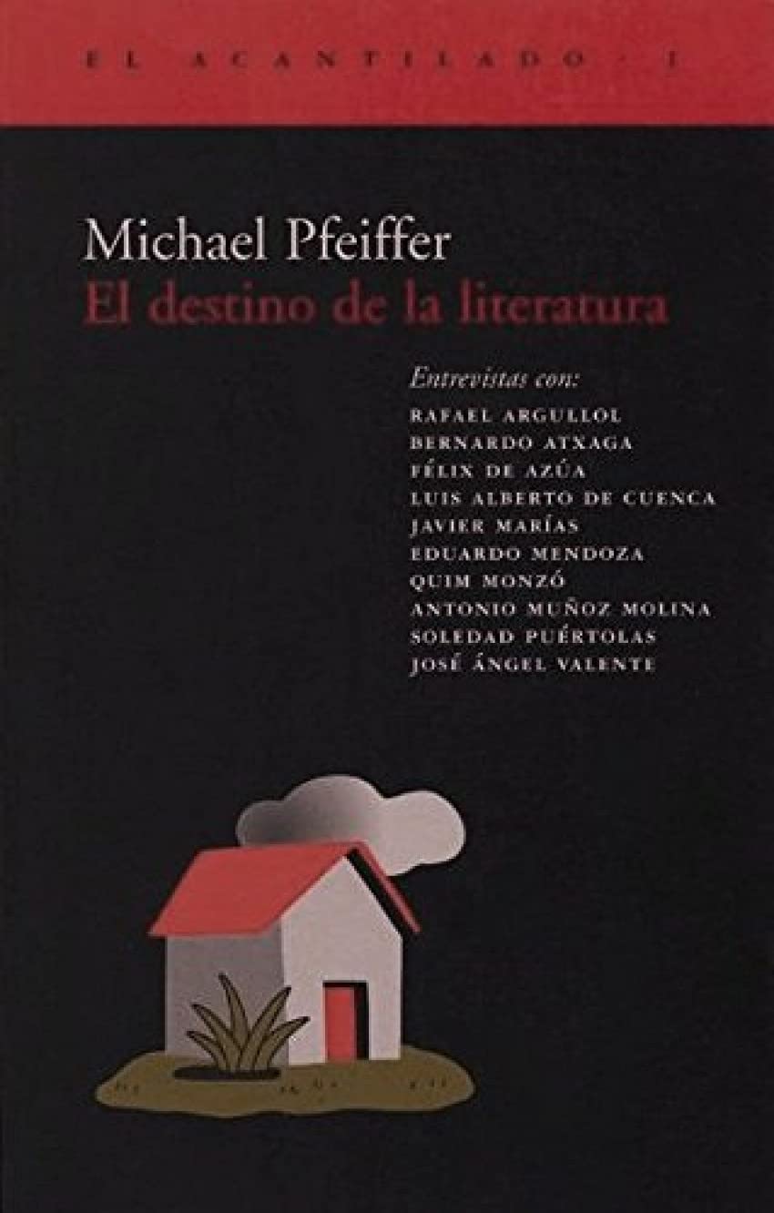 El destino de la literatura: Diez Voces: 1 (El Acantilado)