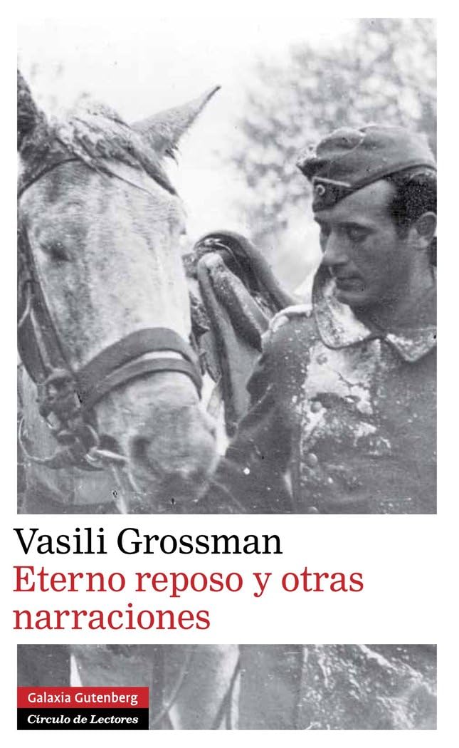 Eterno Reposo y Otras Narraciones (Narrativa) [Hardcover] Vasili Grossman and Andréi Kozinets