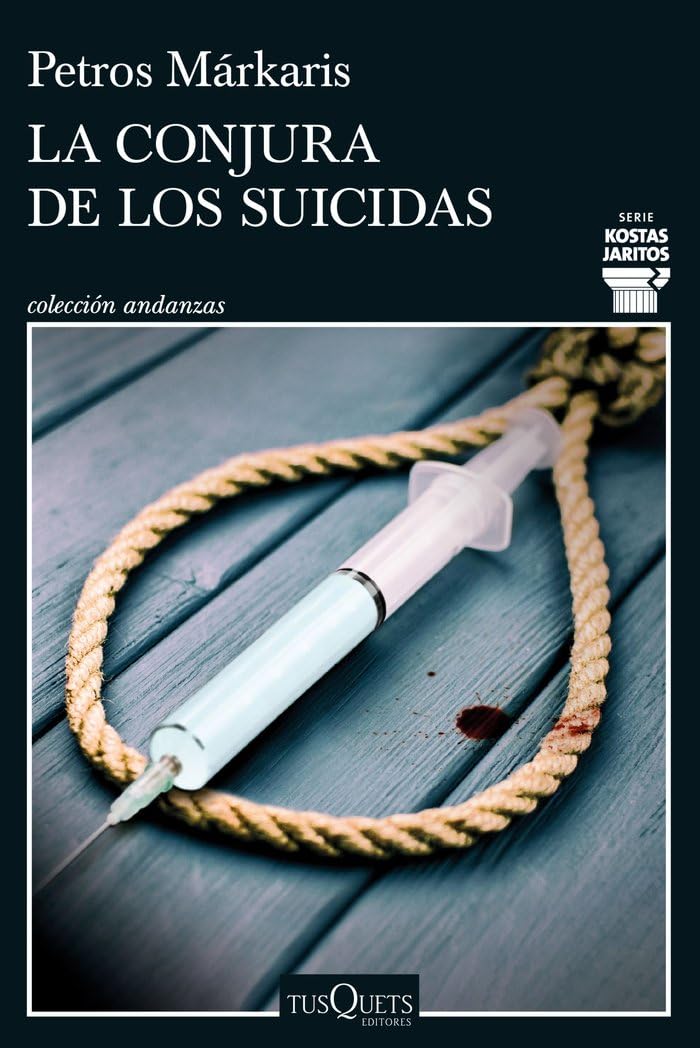 La conjura de los suicidas: Serie Kostas Jaritos 14 (Andanzas)