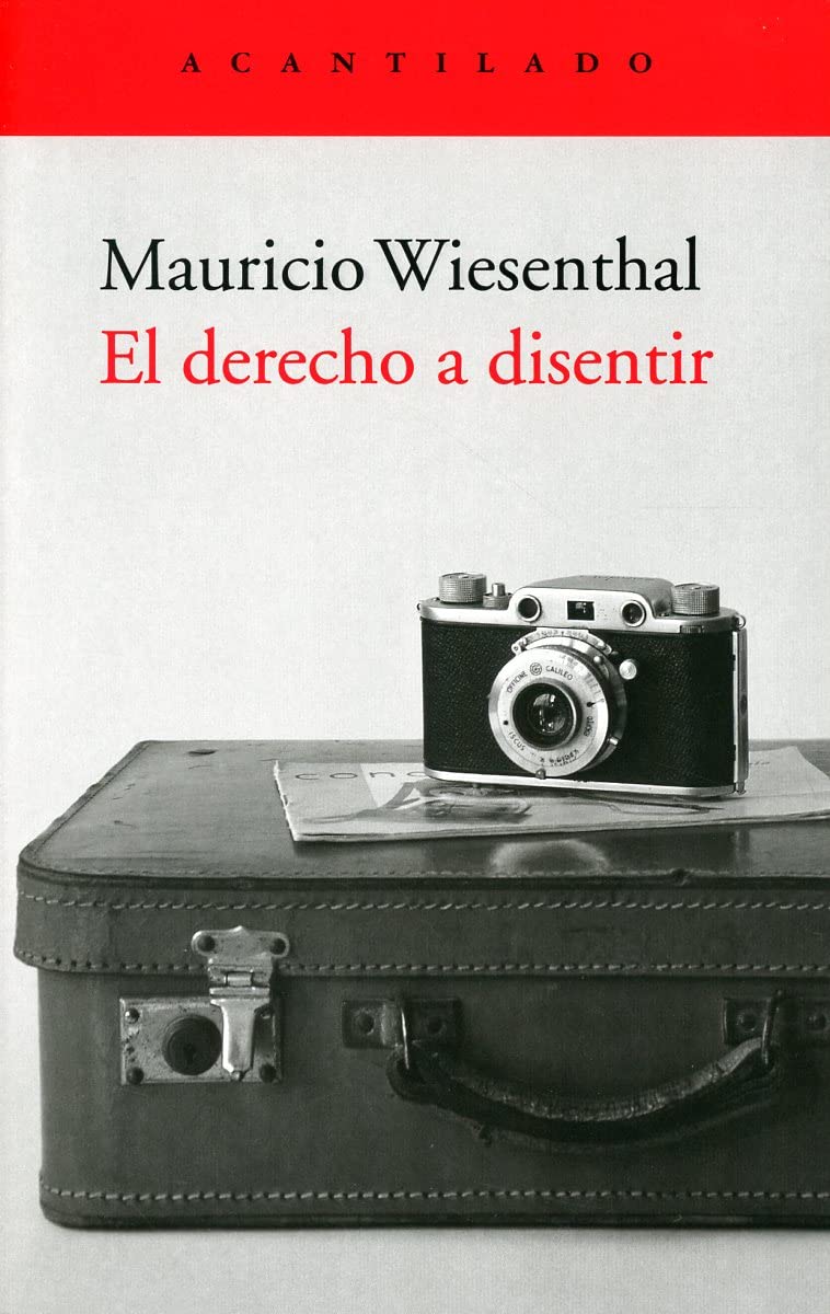 El derecho a disentir: 428 (El Acantilado) [Paperback] Wiesenthal, Mauricio