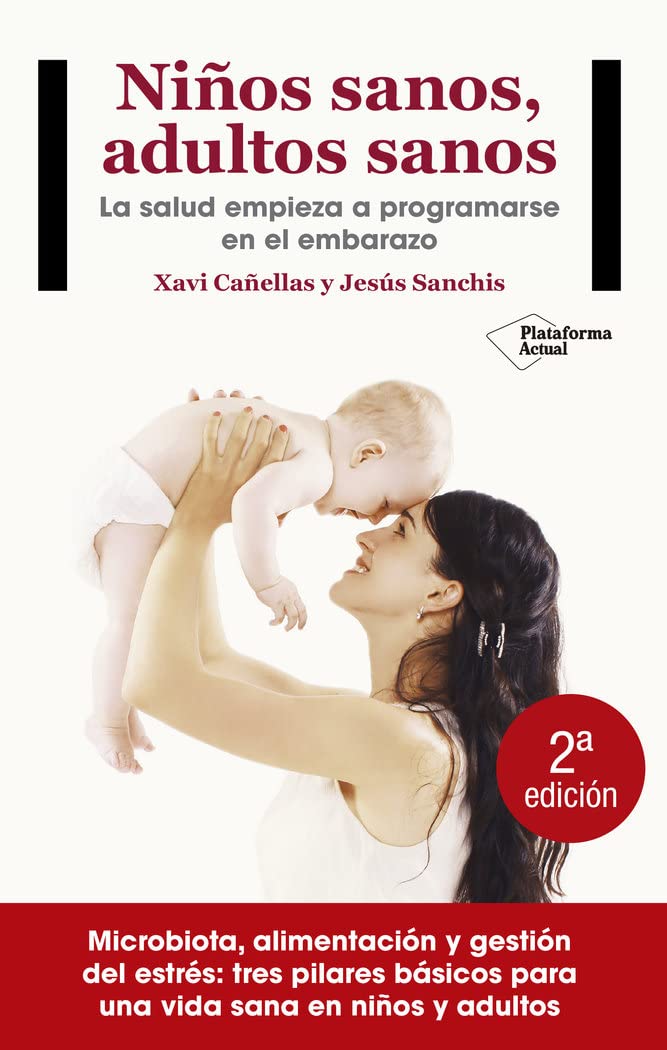 Niños sanos, adultos sanos: La salud empieza a programarse en el embarazo (Actual)