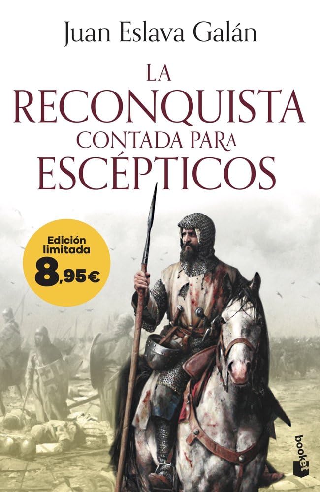 La Reconquista contada para escépticos: Edición limitada a precio especial (Colección Especial)