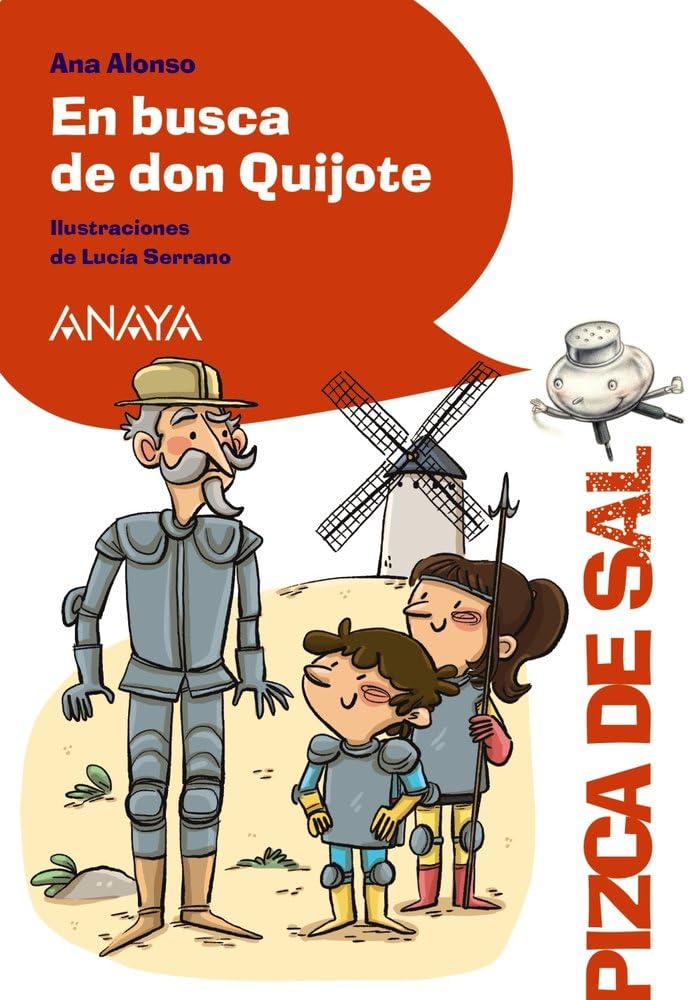 En busca de don Quijote (LITERATURA INFANTIL - Pizca de Sal)