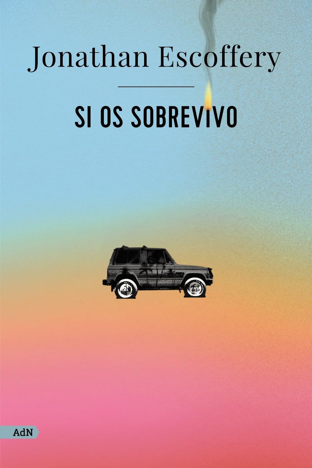 Si os sobrevivo (AdN) (AdN Alianza de Novelas)