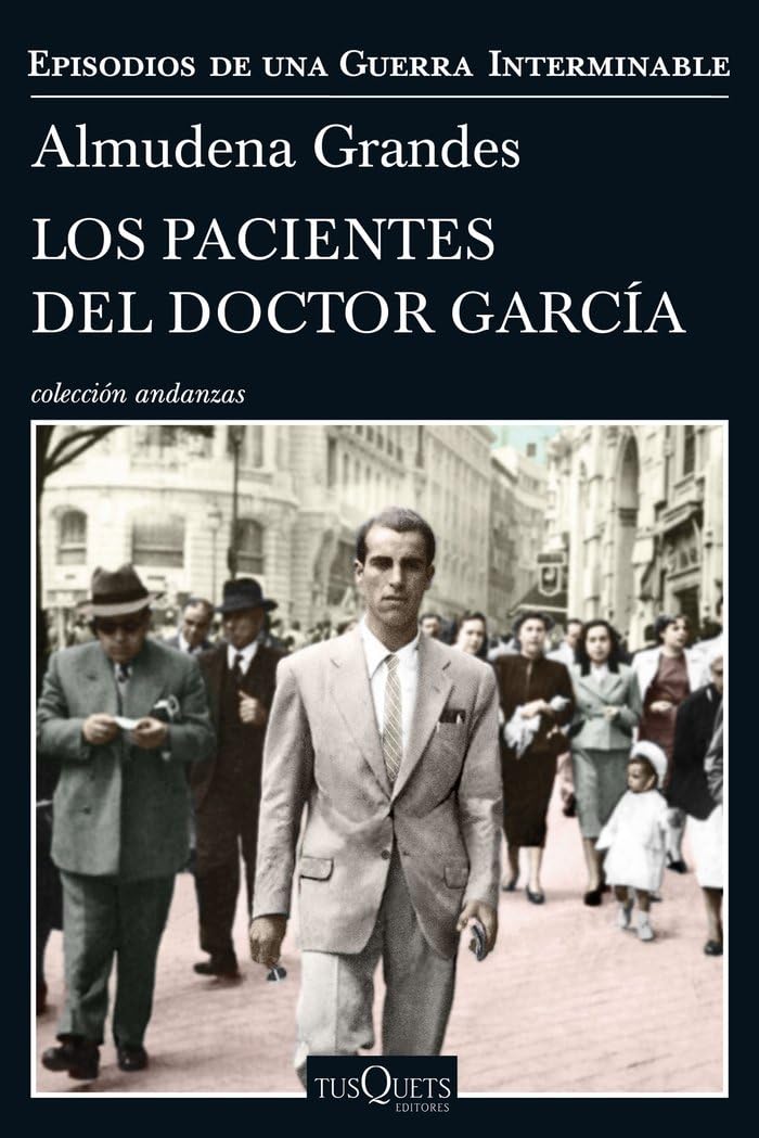 Los pacientes del doctor García: Episodios de una Guerra Interminable IV: 4 (Andanzas)