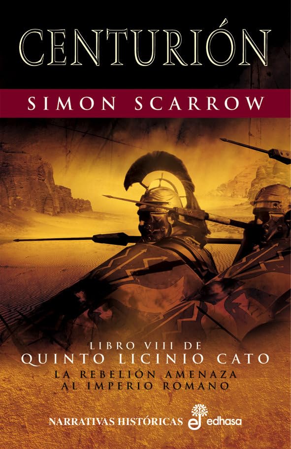Centuri¢n (VIII) (Narrativas Históricas) [Hardcover] Scarrow, Simon and Batista Pegueroles, Montserrat