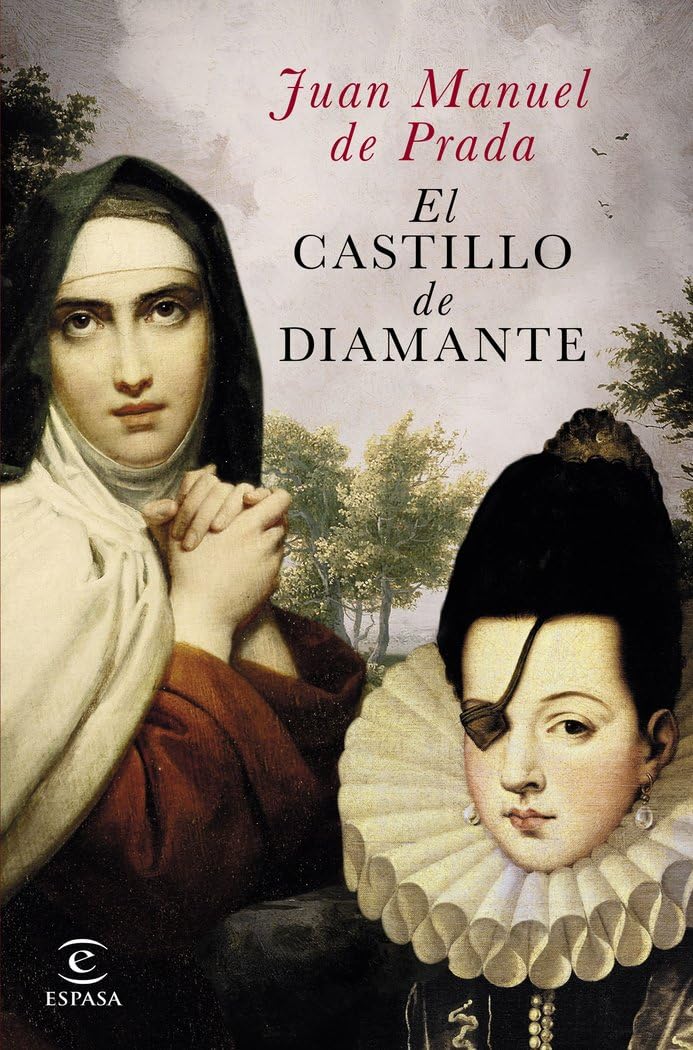El castillo de diamante (ESPASA NARRATIVA) [Hardcover] Prada, Juan Manuel de