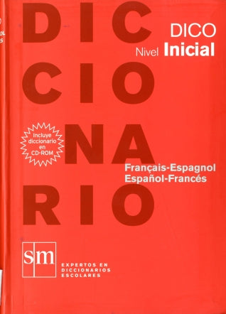 Diccionario Dico: Nivel Inicial. Français - Espagnol / Español - Francés - 9788467531664