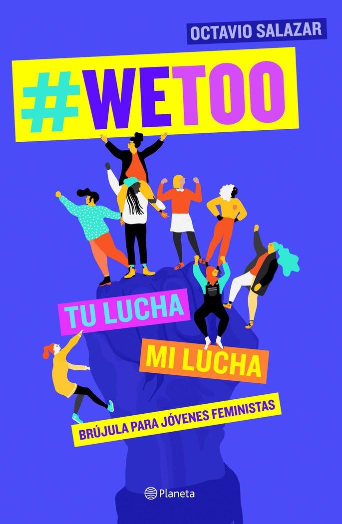 WeToo: Brújula para jóvenes feministas (No Ficción) [Paperback] Salazar, Octavio
