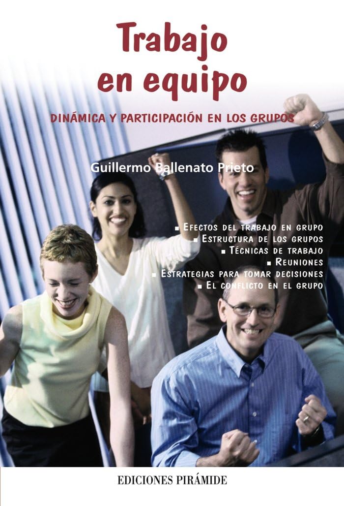 Trabajo en equipo: Dinámica y participación en los grupos (Libro Práctico)