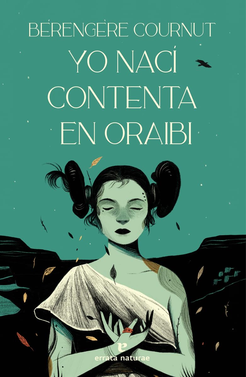 Yo nací contenta en Oraibi (Narrativa salvaje)